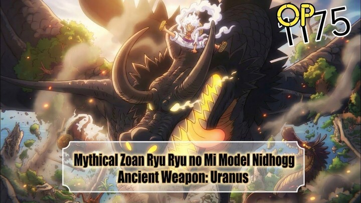 ONE PIECE 1175 - GILA! FIX! LOKI SENJATA KUNO URANUS! MYTHICAL ZOAN NIDHOGG PLNG