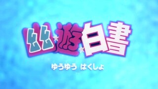 Yu Yu Hakusho opening 1