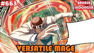 Versatile Mage | #663 | SUB INDO |