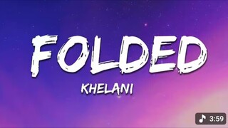 Folded - Kehlani (Lyrics)