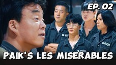 🇰🇷EP. 2 PAIK'S LES MISERABLE (2024) HD | ENG SUB | KOREAN SURVIVAL SHOW