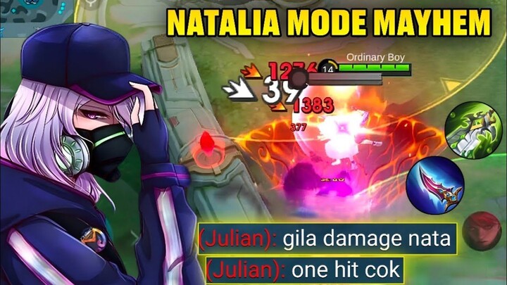 ONE HIT？ SE-GILA APA NATALIA DI MODE MAYHEM？ ｜ BUILD NATALIA MAYHEM TERSAKIT - MLBB