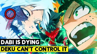 DABI IS REALLY DYING!? DEKU'S BROKEN FINAL QUIRK! - My Hero Academia Chapter 349