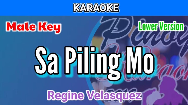 Sa Piling Mo by Regine Velasquez (Karaoke : Male Key : Lower Version)