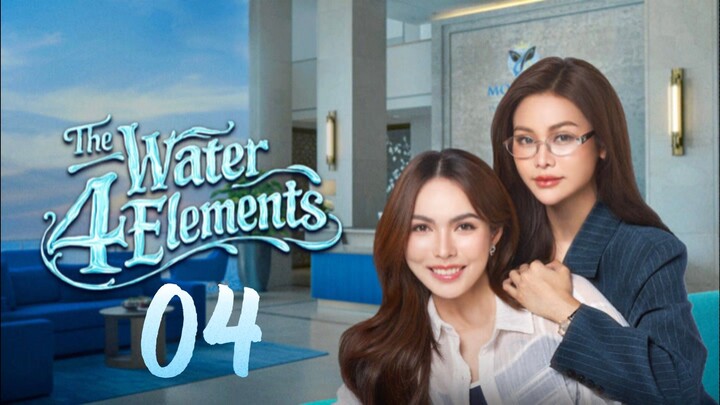 [EP.04] THE WATER (4 ELEMENTS) FULL ENGSUB