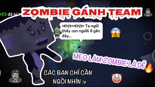 MEO GÁNH ZOMBIE CHÚA CÒNG LƯNG 🧟‍♂️, ZOMBIE CHỈ CẦN NGỒI CHƠI 🤔🤣 | PLAY TOGETHER