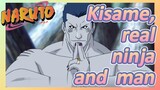 Kisame, real ninja and man