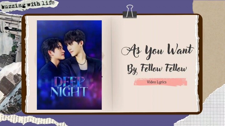 Fellow Fellow - As You Want (ตามใจ)_Ost. Deep Night The Series (คืนนี้มีแค่เรา)_Video Lyrics