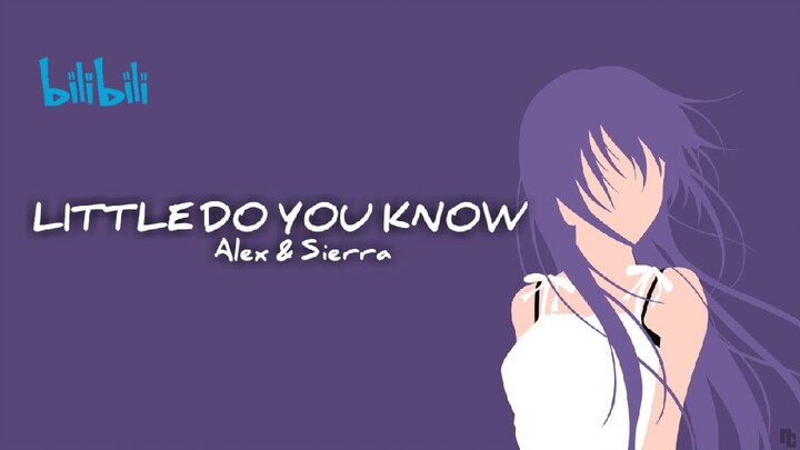 LITTLE DO YOU KNOW - Alex & Sierra | Cover | A Town Where You Live [AMV]