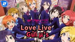 Gửi μ’s: Cảm Ơn Bạn Đã Luôn Bên Tôi | Love Live_2