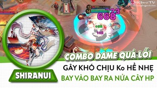 Onmyoji Arena | Bất Tri Hỏa - Shiranui đang quá lỗi dame, cách combo bay vào bay ra