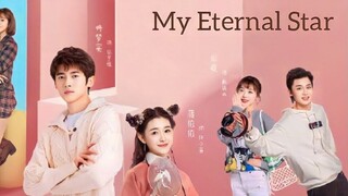 MY ETERNAL STAR 2023 [Eng.Sub] Ep13