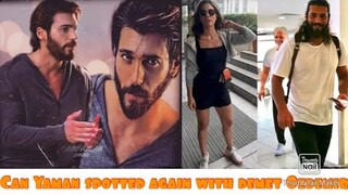 Can Yaman spotted again with demet Ozdemir together