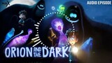 Orion And The Dark 2024 Animation Movie English  Orion and the Dark Fullfree whatich the description