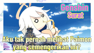 [Genshin, Surat] Aku tak pernah melihat Paimon yang semengerikan ini?