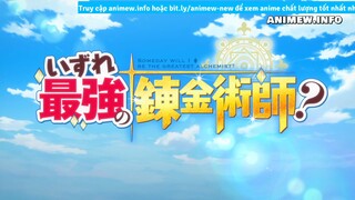 Tập 03.Một ngày nào đó,tôi sẽ trở thành giả kim thuật sư vĩ đại.Izure Saikyou no Renkinjutsushi?