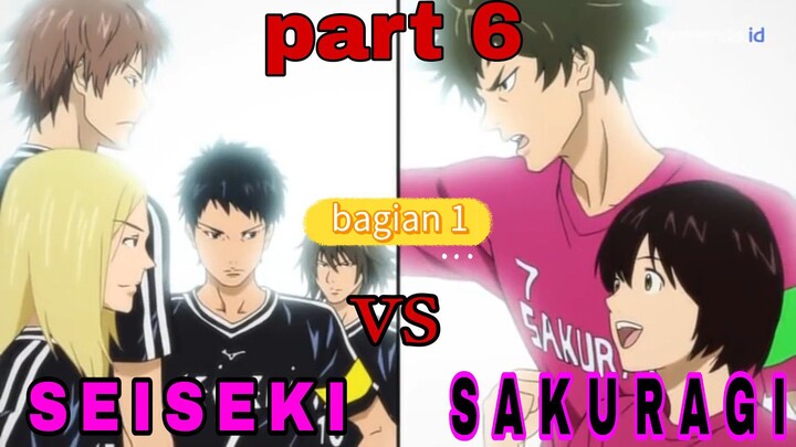 SEISEKI VS SAKURAGI PART 6 BAGIAN 1