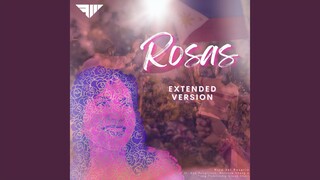 Rosas (Extended Version)