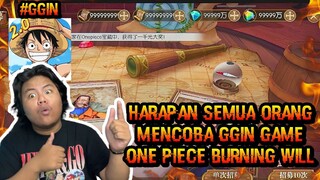 AYO KITA COBA GGIN GAME ONE PIECE BURNING WILL UNTUK MENDAPATKAN SEMUA UNLIMITEDNYA