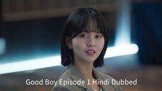 Good Boy Episode 1 Hindi Dubbed