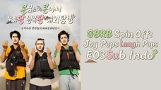 GBRB Spin Off : Joy Pops Laugh Pops E03 Sub Indo