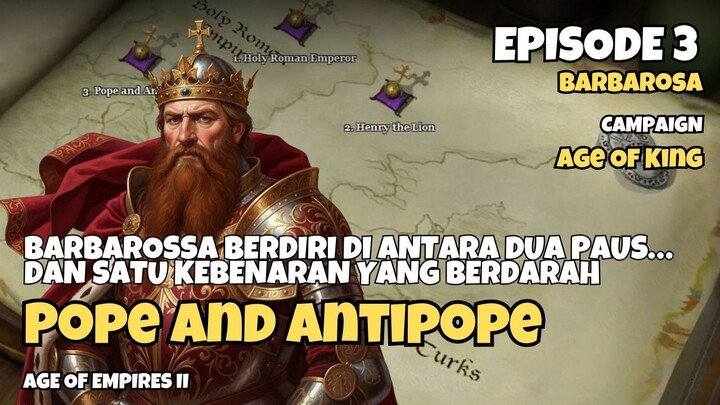 EP 3 | Barbarosa Campaign | Pope and Antipope | Age Of Empires 2