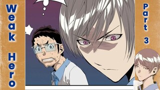 Weak Hero - Part 3