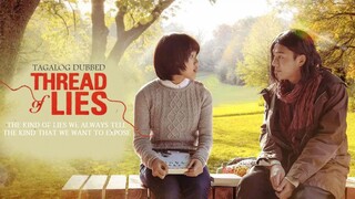 Thread of Lies | Tagalog Dubbed | Drama | Korean Movie