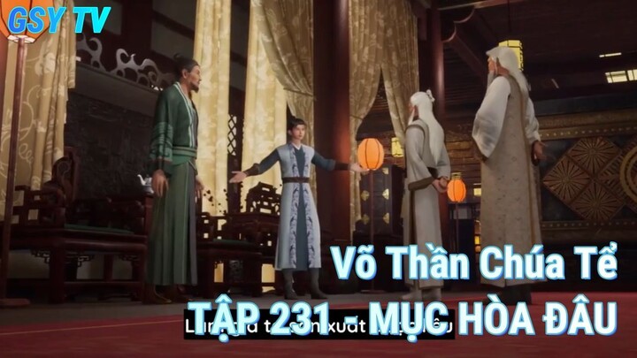 Võ Thần Chúa TểTẬP 231 - MỤC HÒA ĐÂU