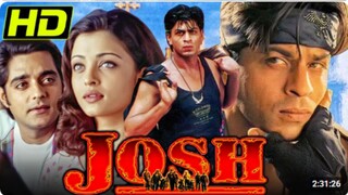 Josh _ Full Hindi Movie _ Shah Rukh Khan & Aishwarya Rai _ Full HD 1080p