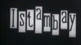 ISTAMBAY (1963) FULL MOVIE