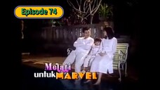Melati untuk Marvel Full Episode 74