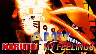 (AMV) UZUMAKI NARUTO - My Feelings