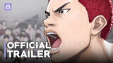 Slam Dunk Movie: The First Slam Dunk | Official Trailer