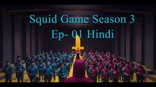 Squid Game S03 E01-1080p WEBDL-Hindi Full HD