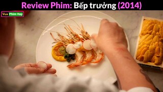 nhà Phê Bình ẩm thực và Bếp Trưởng tài ba - review phim Bếp Trưởng