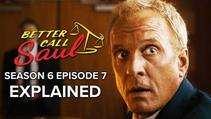 BETTER CALL SAUL Season 6 Episode 7 Ending Explained