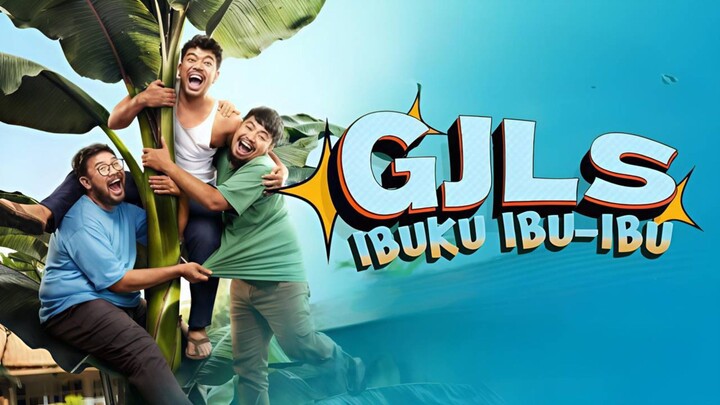 gjls ibuku ibu ibu || full movie ²⁰²⁵