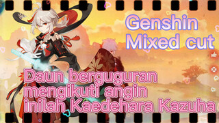 Daun berguguran mengikuti angin, inilah Kaedehara Kazuha [Genshin, Kompilasi]