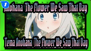 [Anohana: The Flower We Saw That Day] Tema Anohana_1
