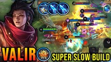 SUPER SLOWW BUILD VALIR😱