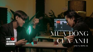 LIVE INDOOR | AnT x  Tony D. live cover " MÙA ĐÔNG CỦA ANH / LỆ QUYÊN " #13