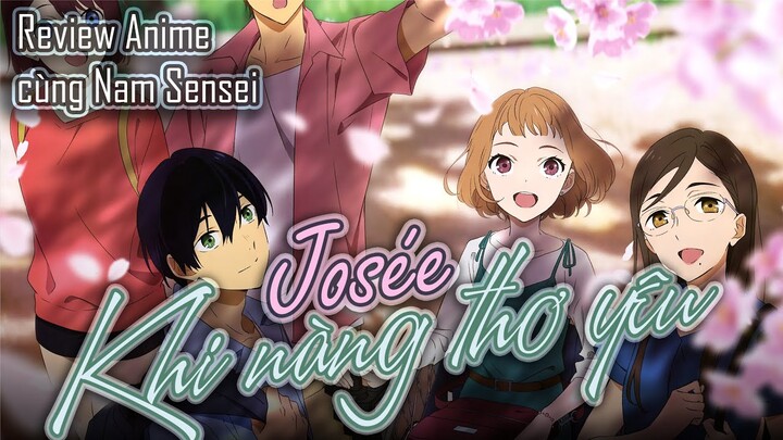 [REVIEW ANIME] Josée - Khi Nàng Thơ Yêu | Cần Bao Nhiêu Dũng Khí Để Ôm Trọn Cả Tình Yêu Và Hoài Bão?