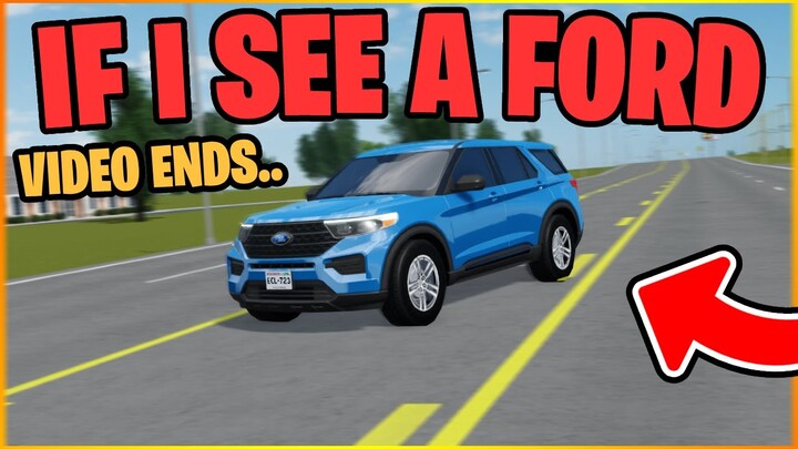 IF I SEE A FORD In Greenville THE VIDEO ENDS... - Roblox Greenville