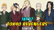 Tóm Tắt Tokyo Revengers Tập 27|Takemichi Bị Ăn No Đòn Bởi Touman - Giải Cứu Hinata