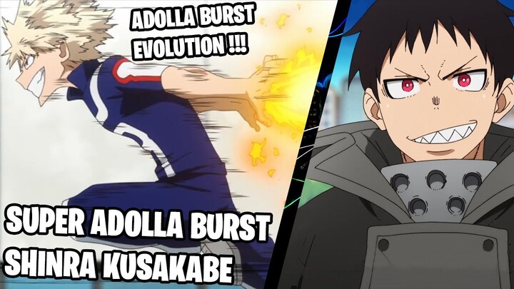 Kekuatan Over Power Adolla Burst Shinra Kusakabe Yang Sesungguhnya | TDX ANIMANGA