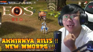 AKHIRNYA BAKAL RILIS JUGA ! EOS RED MMORPG ! WAJIB MAIN !"