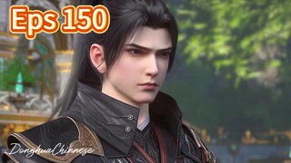 Battle Through the Heaven Season 5 Eps 150