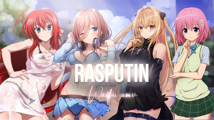 Waifu AMV - Rasputin