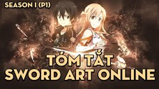 Tóm tắt phim "Hack Kiếm Sĩ" |Sword Art Online | Season 1 ( P1 ) | AL Anime